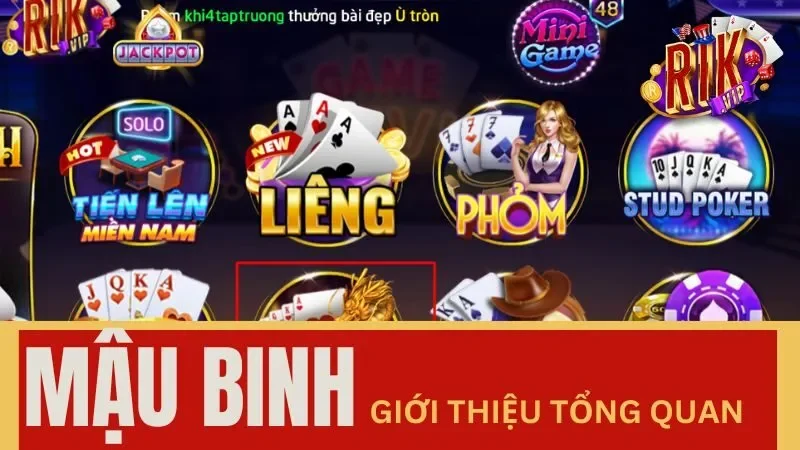 Mậu Binh là gì? Mậu Binh là gì?